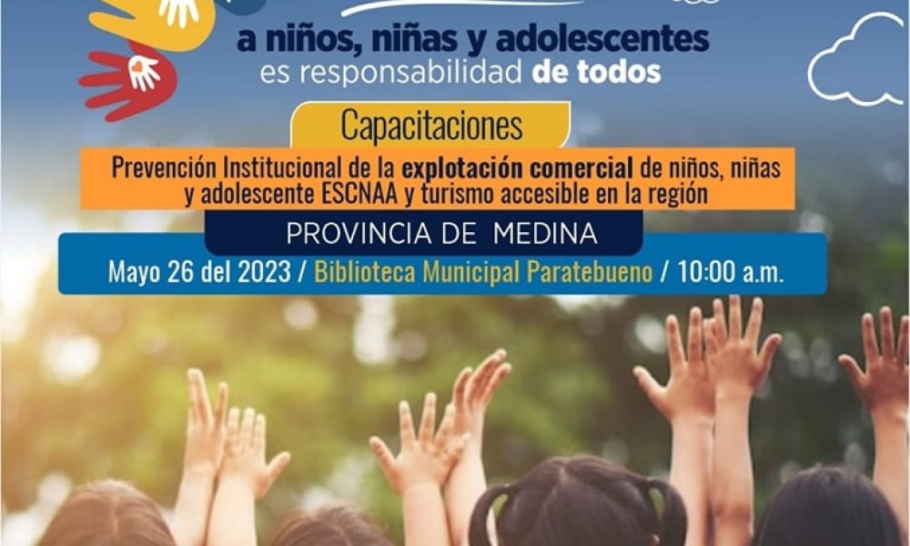 CAPACITACIÓN EN PREVENCIÓN INSTITUCIONAL DE LA EXPLOTACIÓN COMERCIAL DE NIÑOS, NIÑAS Y ADOLESCENTES (ESCNAA) Y TURISMO ACCESIBLE EN LA REGIÓN