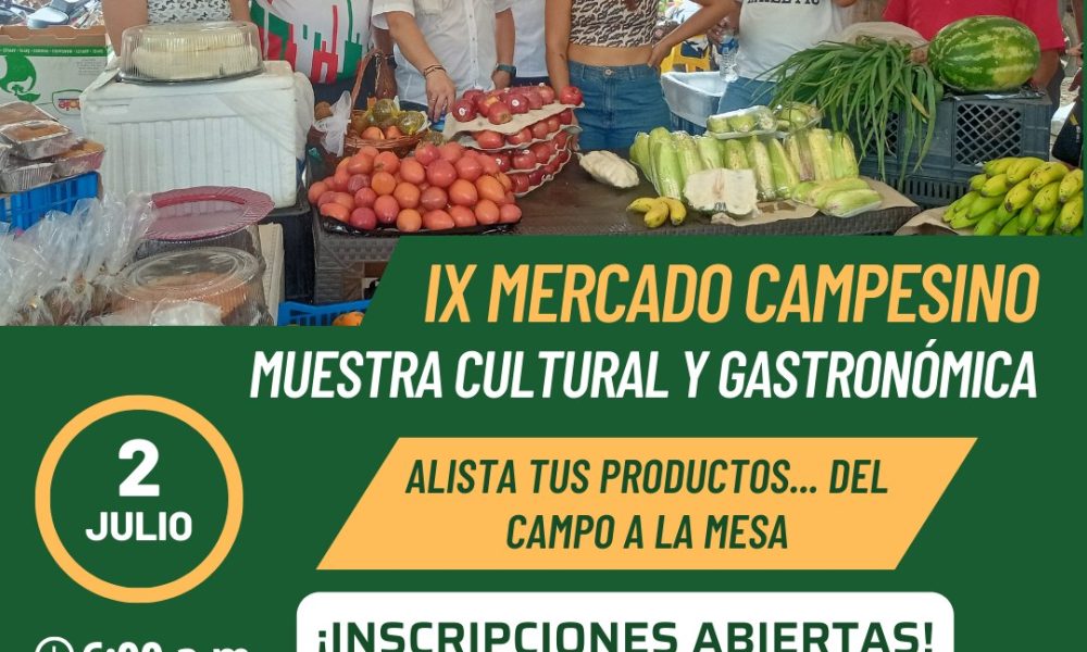 ¡Puedes registrarte ahora! La novena edición del “Mercado Campesino Muestra Cultural y Gastronómica” tiene sus inscripciones disponibles