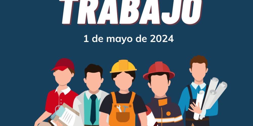 ¡Celebramos el Día Internacional de los Trabajadores!