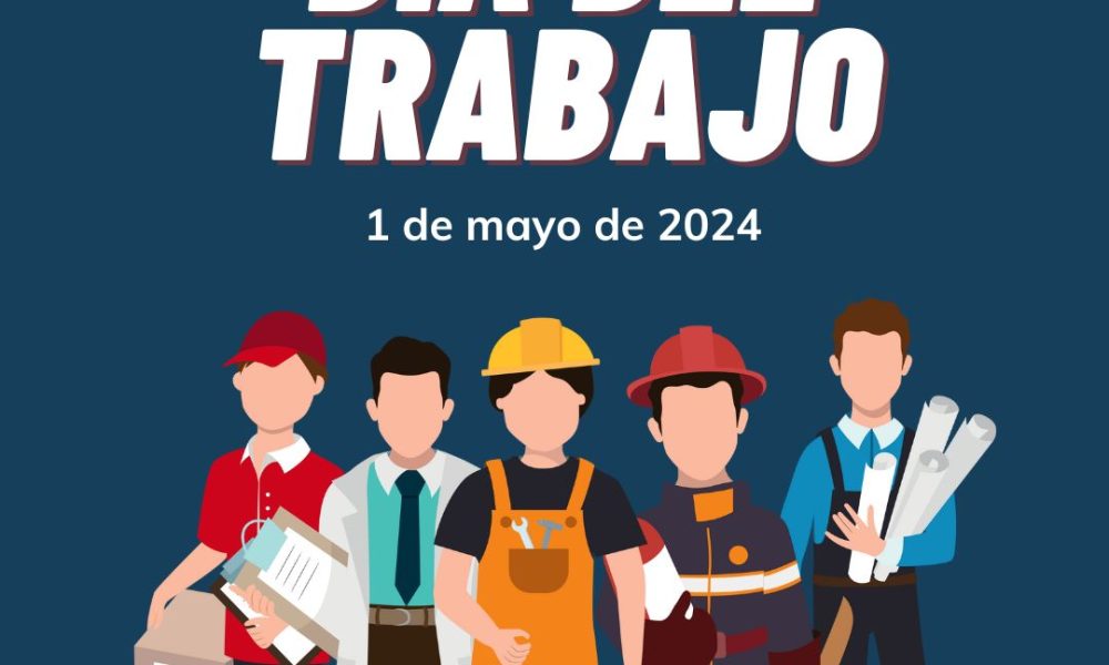 ¡Celebramos el Día Internacional de los Trabajadores!